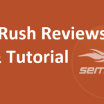 SEMRush Review & Tutorial